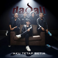 Aku Tetap Setia Chords by Dadali