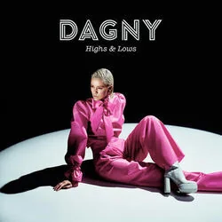 Highs & Lows Chords by Dagny