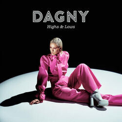 Highs & Lows Chords by Dagny