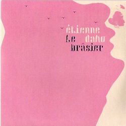 Le Brasier by Etienne Daho