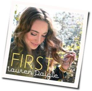 First  Chords by Lauren Daigle