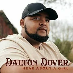 Hear About A Girl Chords by Dalton Dover