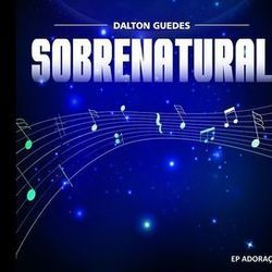 Meu Prazer É Te Adorar Chords by Dalton Guedes