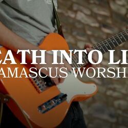 Death Into Life Chords by Damascus Worship