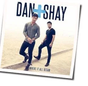 Nothin Like You Chords by Dan + Shay