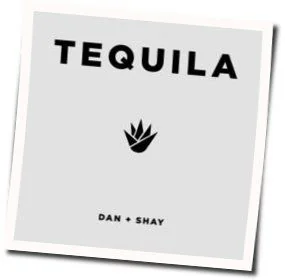 Tequila Intro Tab by Dan + Shay