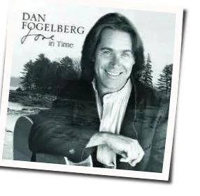 Lonely In Love Chords by Dan Fogelberg