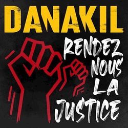 Rendez-nous La Justice by Danakil