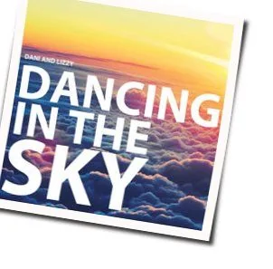 Dancing In The Sky (Ver2) Chords by Dani And Lizzy