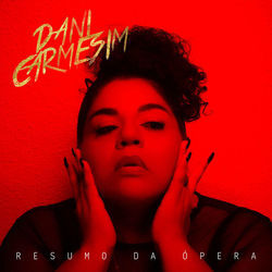 Resumo Da Ópera by Dani Carmesim