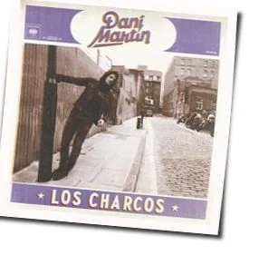 Los Charcos Chords by Dani Martín
