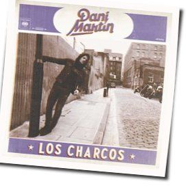 Los Charcos Chords by Dani Martín
