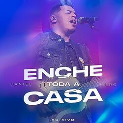 Enche Toda A Casa Chords by Daniel Berg