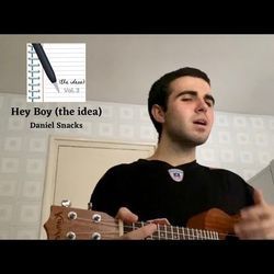 Hey Boy The Idea by Daniel Snacks