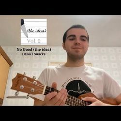 No The Idea Chords by Daniel Snacks