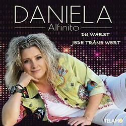 Du Warst Jede Träne Wert Chords by Daniela Alfinito