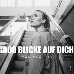 1000 Blicke Auf Dich Chords by Daniela May