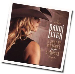 Can't Build A Better Love Chords by Danni Leigh