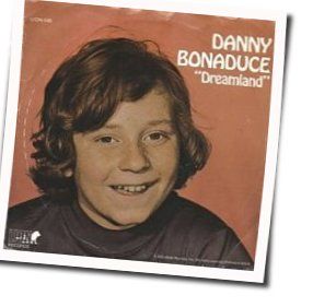 Dreamland Chords by Danny Bonaduce