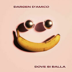 Dove Si Balla Live by Dargen D Amico