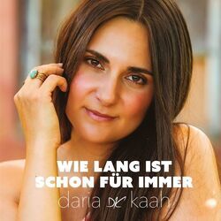 Wie Lang Ist Schon Für Immer Chords by Daria Kaah