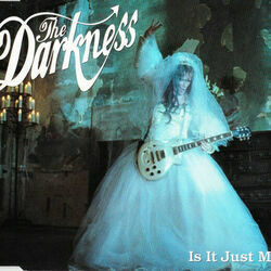 Is It Just Me Tabs by The Darkness