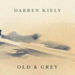 Old And Grey Chords by Darren Kiely