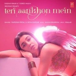 Teri Aankhon Mein Chords by Darshan Raval , Neha Kakkar