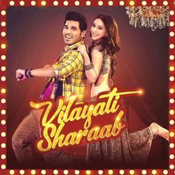 Vilayati Sharaab Chords by Darshan Raval Neeti Mohan