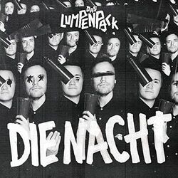 Die Nacht by Das Lumpenpack