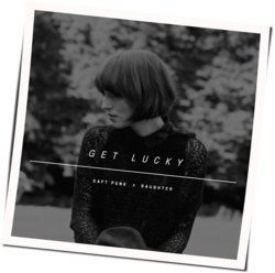 Get Lucky Chords by Daughter