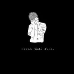 Resah Jadi Luka Chords by Daun Jatuh