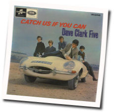 Catch Us If You Can Chords by The Dave Clark Five