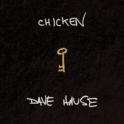 Chicken by Dave Hause