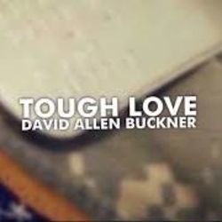 Tough Love by David Allen Buckner