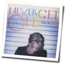 Never Get Old Chords by David Bowie