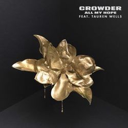 All My Hope  Chords by David Crowder Ft Tauren Wells