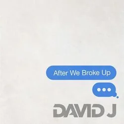 After We Broke Up Chords by David J