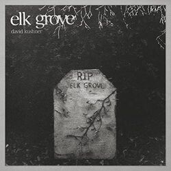 Elk Grove Chords by David Kushner
