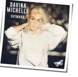 Skyward Chords by Davina Michelle