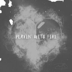 Playin With Fire by Dawn Beyer