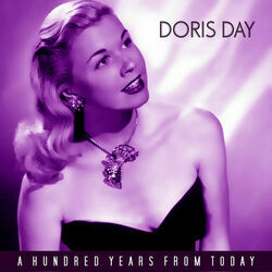 A Hundred Years From Today Chords by Doris Day