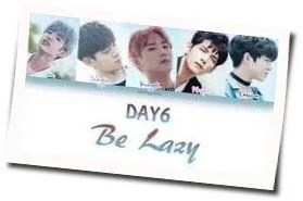 Be Lazy Chords by DAY6