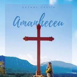Preciso Ser Curado Chords by Dayane Cassia