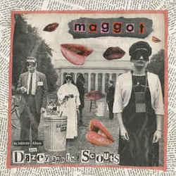 Maggot by Dazey And The Scouts