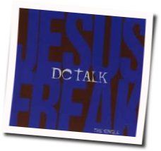 Dc Talk tabs for Jesus freak