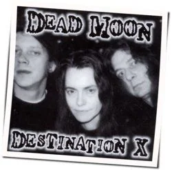 Destination X Chords by Dead Moon