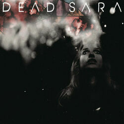 We Are What You Say Chords by Dead Sara