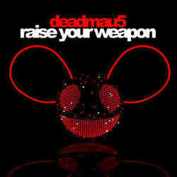 Raise Your Weapon Bass tabs by Deadmau5