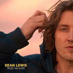 Trust Me Mate Chords by Dean Lewis